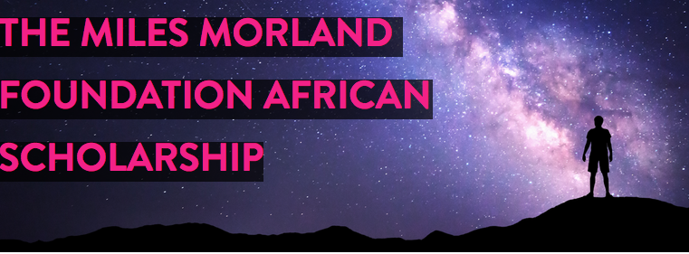Miles Morland Foundation African Scholarship 2020