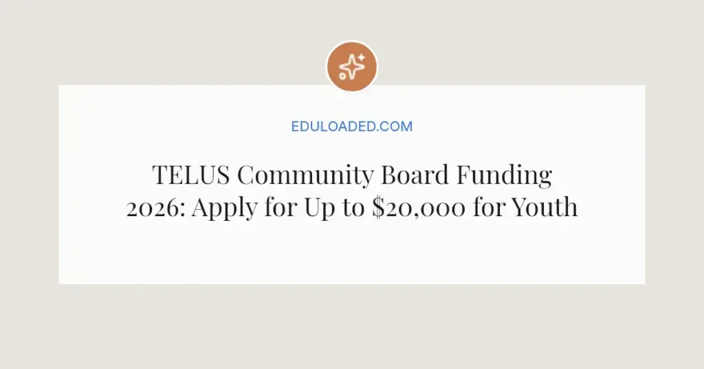 TELUS Community Board Funding 2026: Apply for Up to $20,000 for Youth Programs