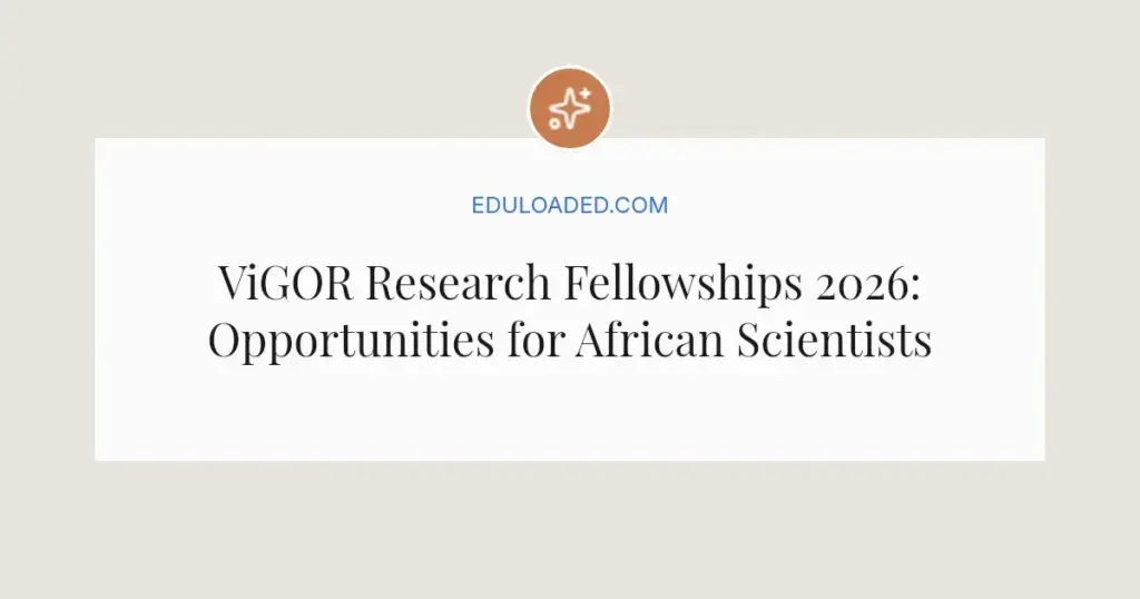 ViGOR Research Fellowships 2026: Opportunities for African Scientists in Virus Genomics