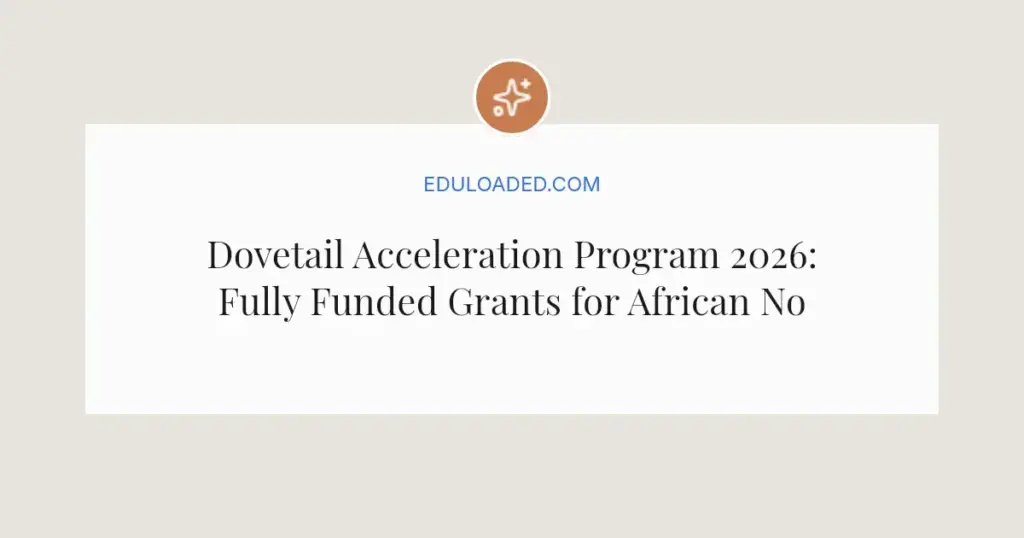 Dovetail Acceleration Program 2026: Fully Funded Grants for African Nonprofits
