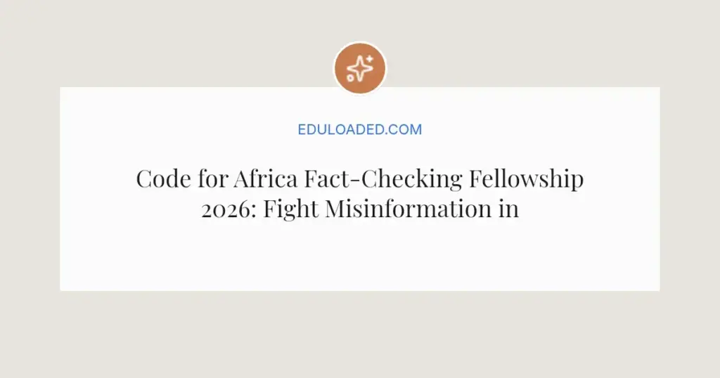 Code for Africa Fact-Checking Fellowship 2026: Fight Misinformation in Southern Africa