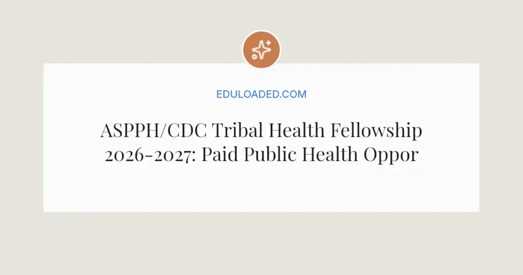 ASPPH/CDC Tribal Health Fellowship 2026-2027: Paid Public Health Opportunity