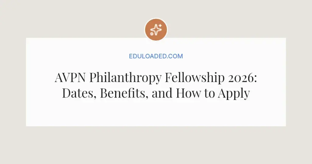AVPN Philanthropy Fellowship 2026: Dates, Benefits, and How to Apply