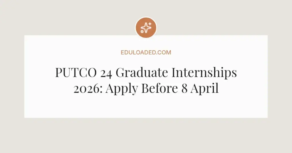 PUTCO 24 Graduate Internships 2026: Apply Before 8 April