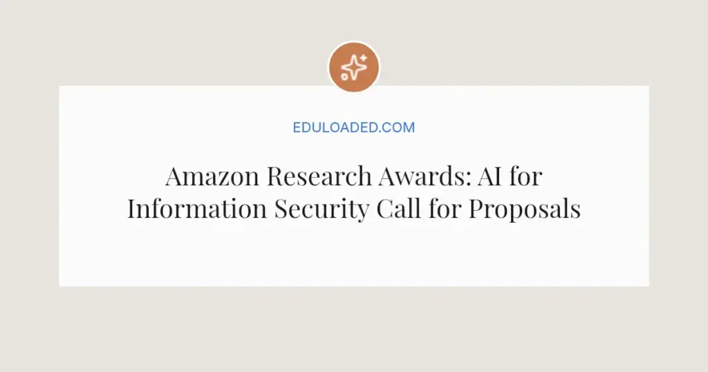 Amazon Research Awards: AI for Information Security Call for Proposals Spring 2026