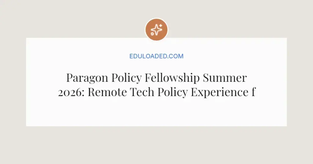 Paragon Policy Fellowship Summer 2026: Remote Tech Policy Experience for Students