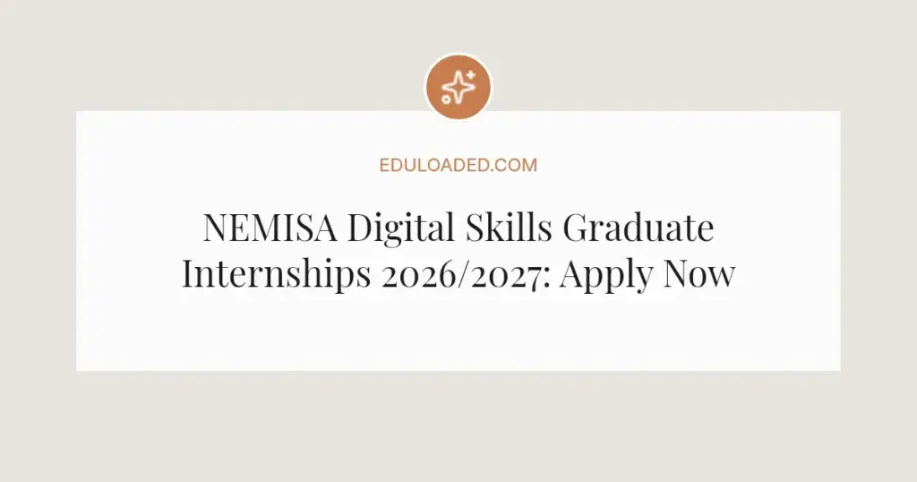 NEMISA Digital Skills Graduate Internships 2026/2027: Apply Now