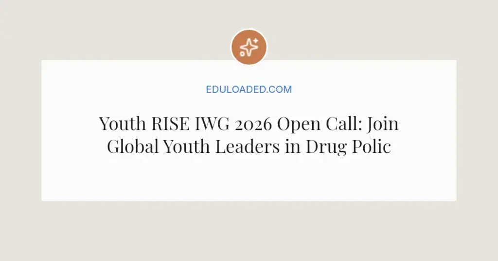 Youth RISE IWG 2026 Open Call: Join Global Youth Leaders in Drug Policy Reform