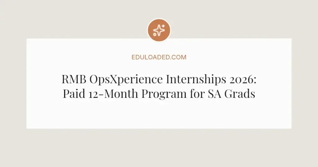 RMB OpsXperience Internships 2026: Paid 12-Month Program for SA Grads