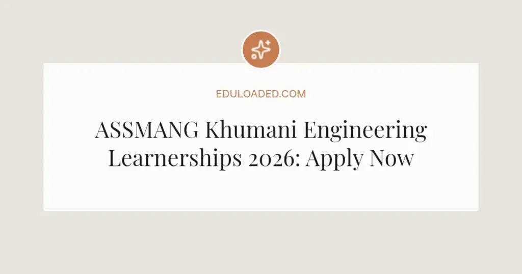 ASSMANG Khumani Engineering Learnerships 2026: Apply Now
