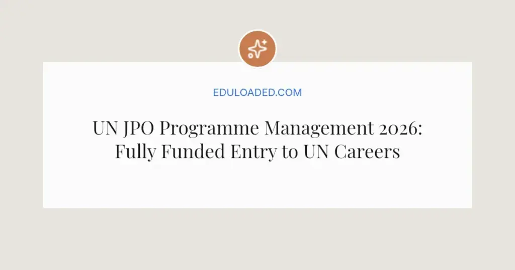 UN JPO Programme Management 2026: Fully Funded Entry to UN Careers