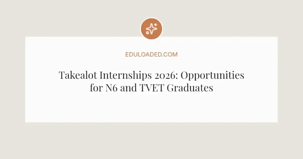Takealot Internships 2026: Opportunities for N6 and TVET Graduates