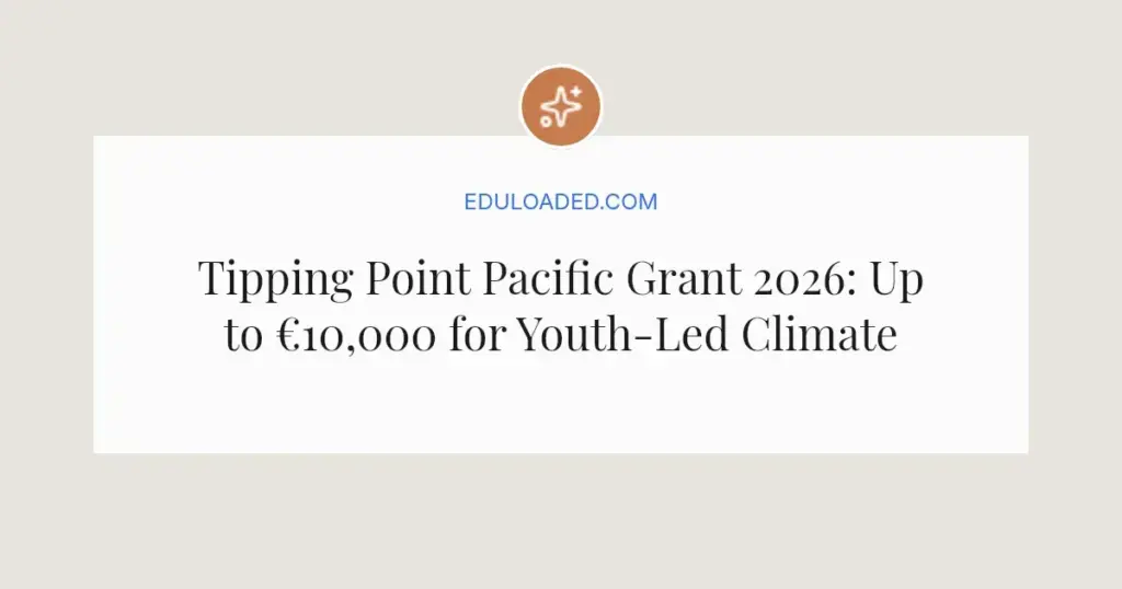Tipping Point Pacific Grant 2026: Up to €10,000 for Youth-Led Climate Action