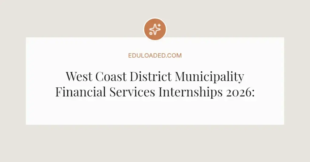 West Coast District Municipality Financial Services Internships 2026: Apply Now