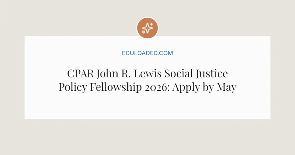 CPAR John R. Lewis Social Justice Policy Fellowship 2026: Apply by May 1 for $70K Role