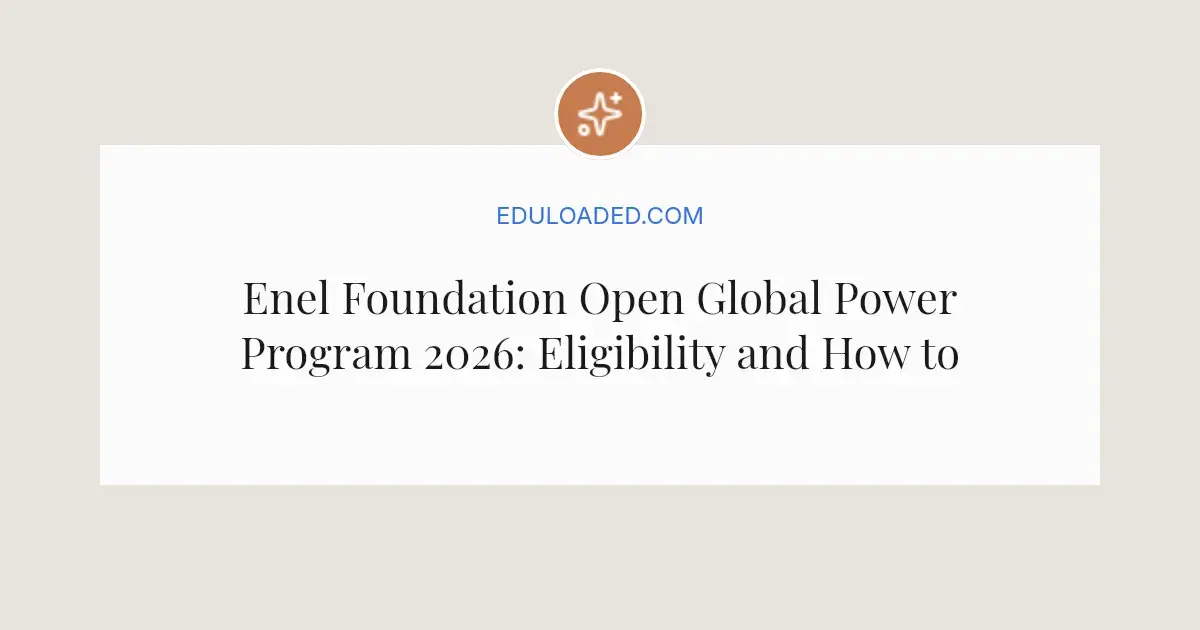 Power Program Enel Foundation Open Global Power Program 2026: Eligibility and How to ...