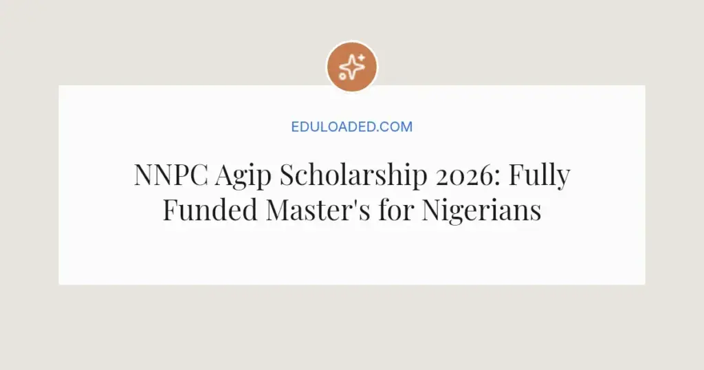 NNPC Agip Scholarship 2026: Fully Funded Master's for Nigerians