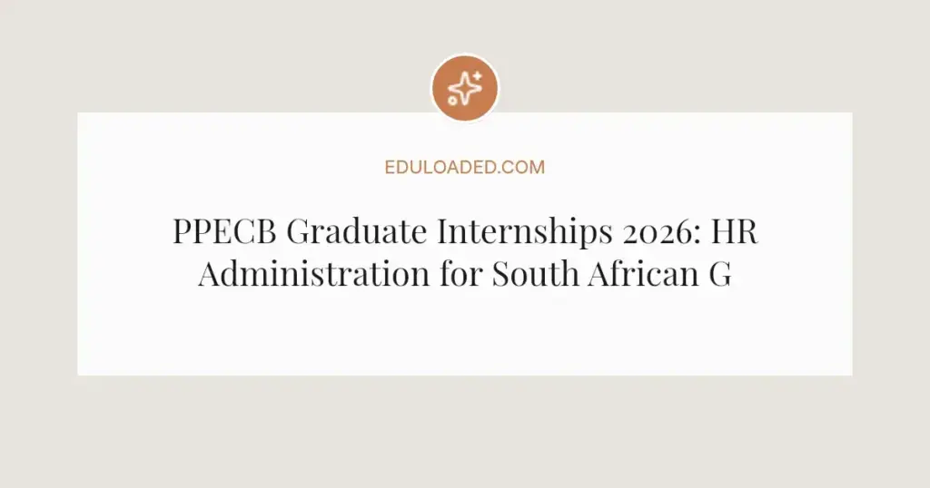 PPECB Graduate Internships 2026: HR Administration for South African Graduates with Disabilities