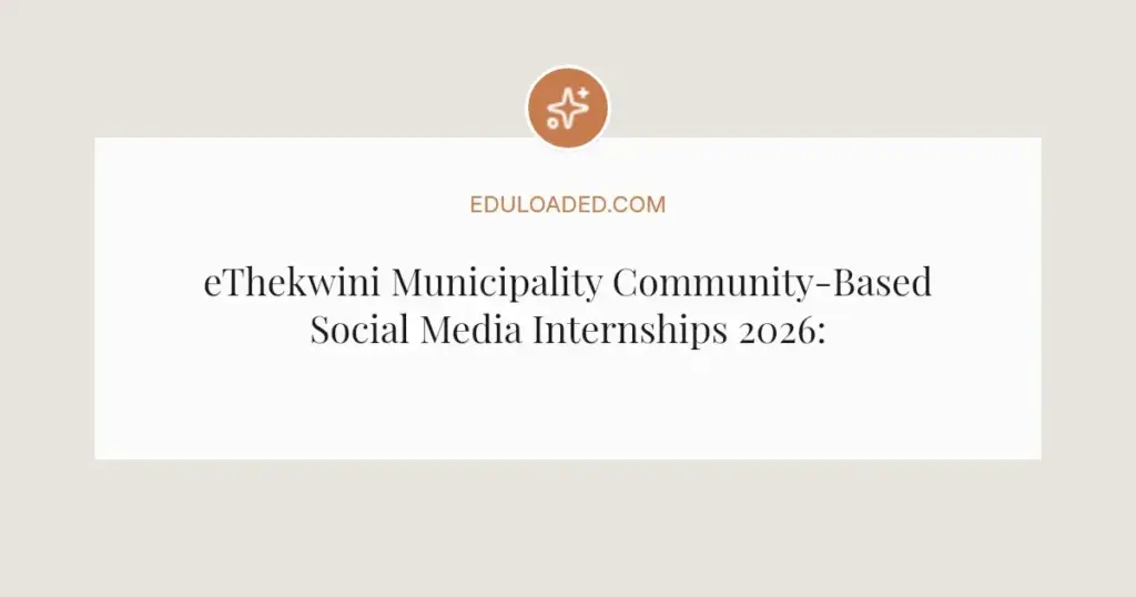 eThekwini Municipality Community-Based Social Media Internships 2026: Apply in Durban