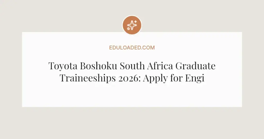 Toyota Boshoku South Africa Graduate Traineeships 2026: Apply for Engineering Roles