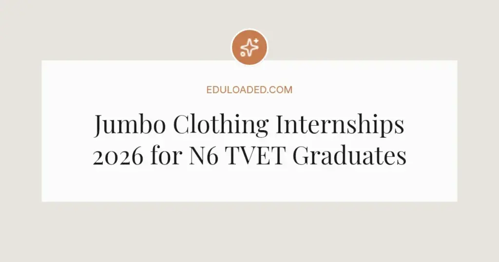 Jumbo Clothing Internships 2026 for N6 TVET Graduates