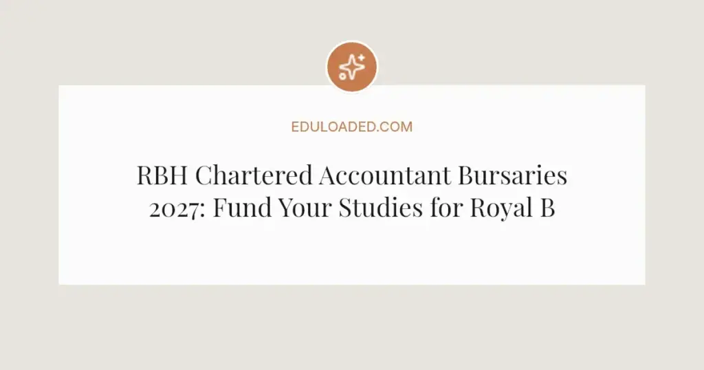 RBH Chartered Accountant Bursaries 2027: Fund Your Studies for Royal Bafokeng Nation Students