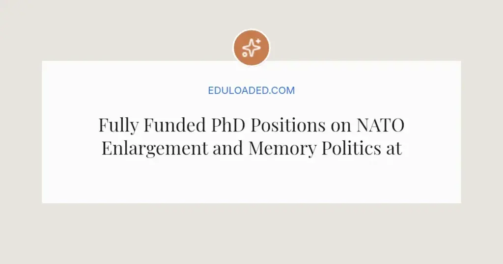 Fully Funded PhD Positions on NATO Enlargement and Memory Politics at Geneva Graduate Institute 2026