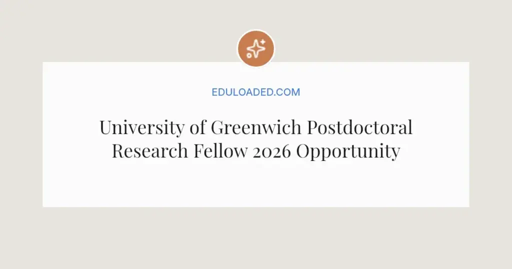 University of Greenwich Postdoctoral Research Fellow 2026 Opportunity