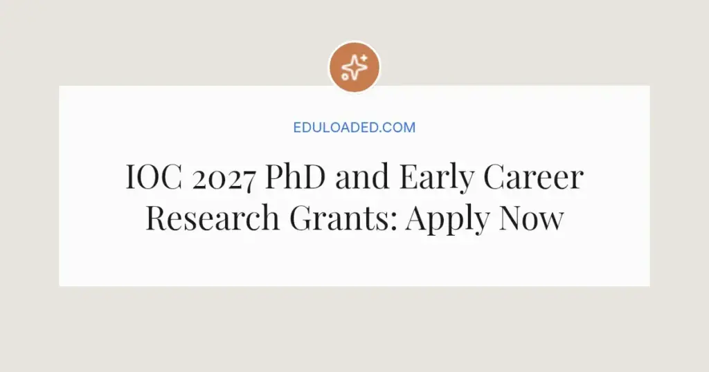 IOC 2027 PhD and Early Career Research Grants: Apply Now