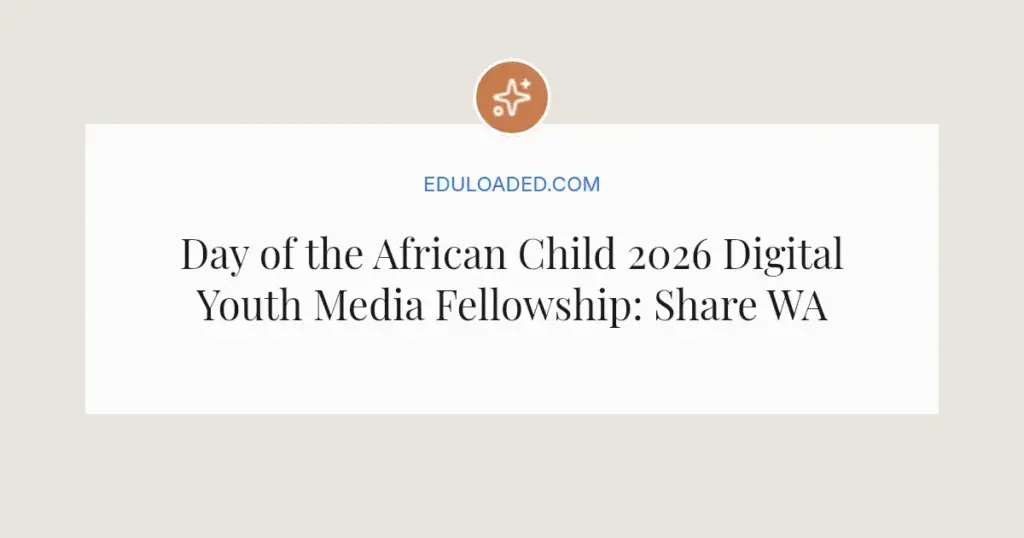 Day of the African Child 2026 Digital Youth Media Fellowship: Share WASH Stories