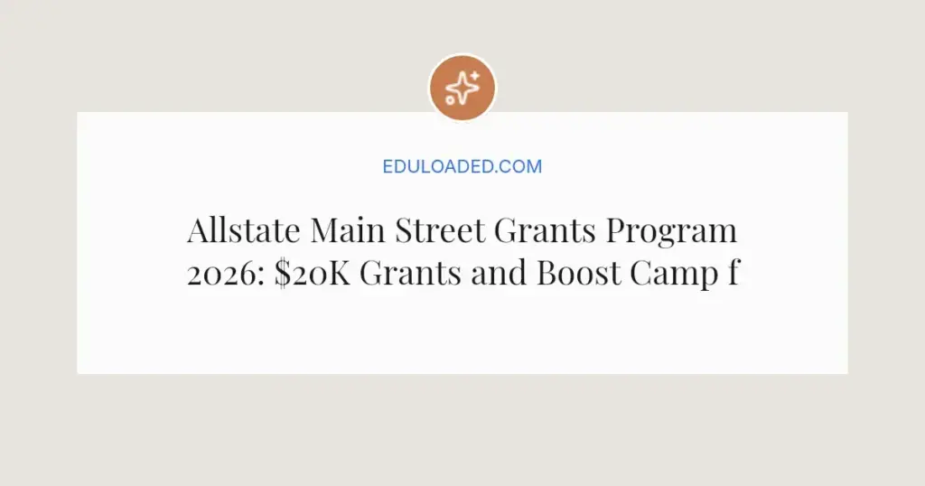 Allstate Main Street Grants Program 2026: $20K Grants and Boost Camp for Small Businesses