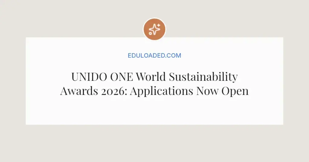 UNIDO ONE World Sustainability Awards 2026: Applications Now Open