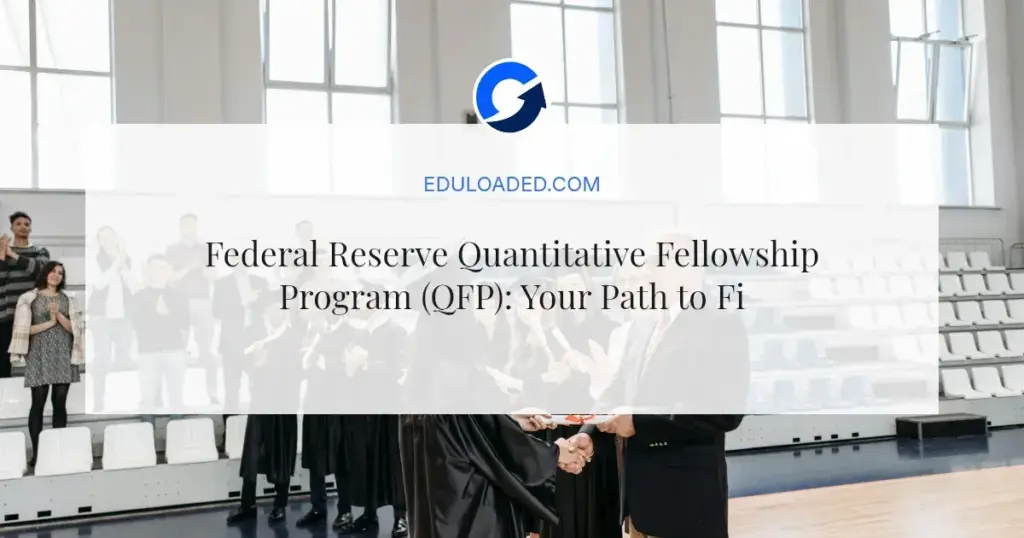 Federal Reserve Quantitative Fellowship Program (QFP): Your Path to Financial Stability Analysis