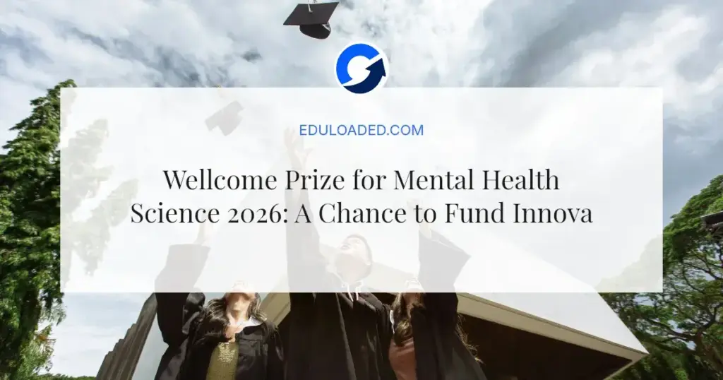 Wellcome Prize for Mental Health Science 2026: A Chance to Fund Innovation