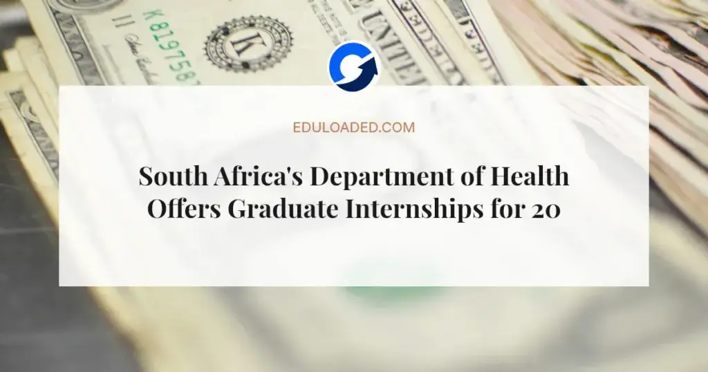 South Africa's Department of Health Offers Graduate Internships for 2026-2028