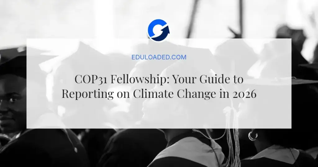 COP31 Fellowship: Your Guide to Reporting on Climate Change in 2026