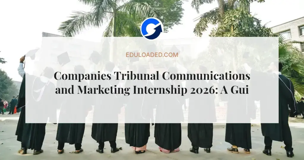 Companies Tribunal Communications and Marketing Internship 2026: A Guide for Graduates