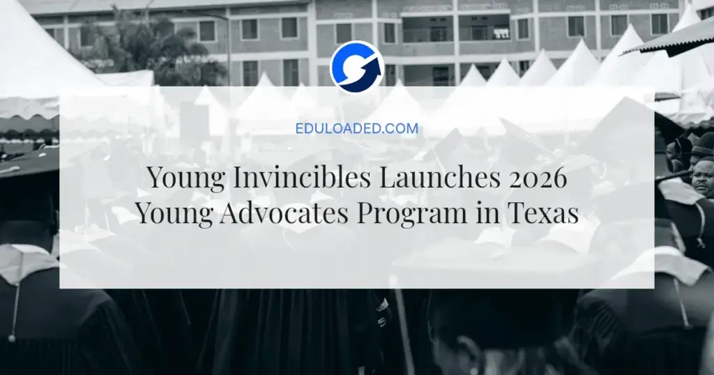 Young Invincibles Launches 2026 Young Advocates Program in Texas