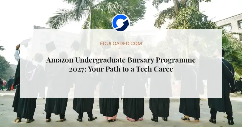 Amazon Undergraduate Bursary Programme 2027: Your Path to a Tech Career