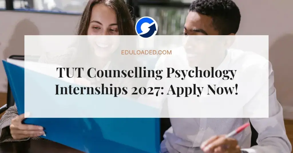 TUT Counselling Psychology Internships 2027: Apply Now!