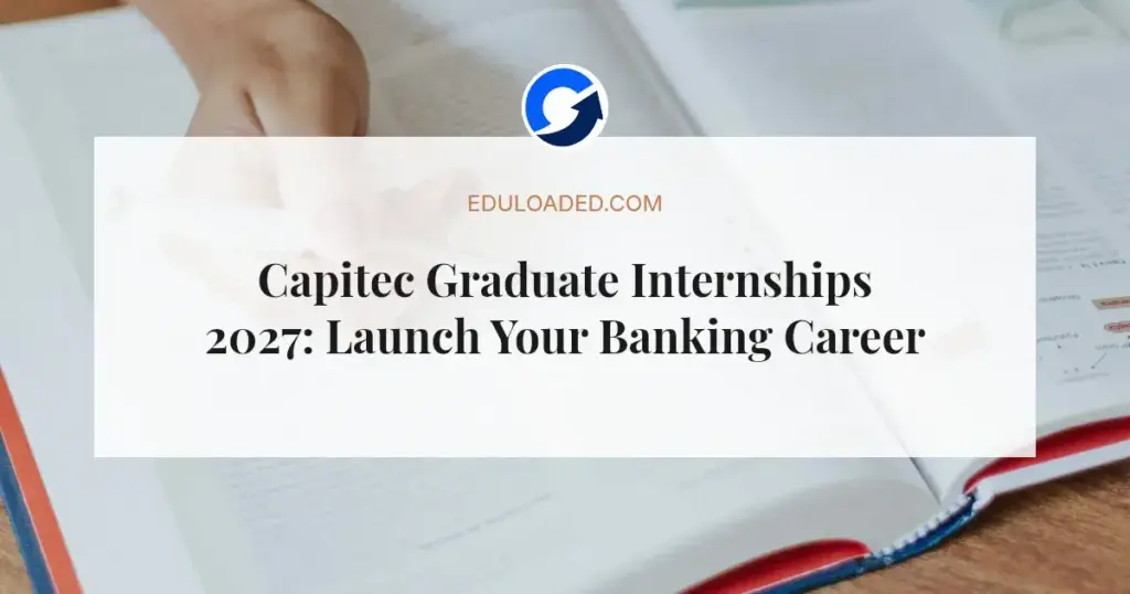 Capitec Graduate Internships 2027: Launch Your Banking Career