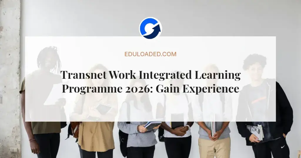 Transnet Work Integrated Learning Programme 2026: Gain Experience