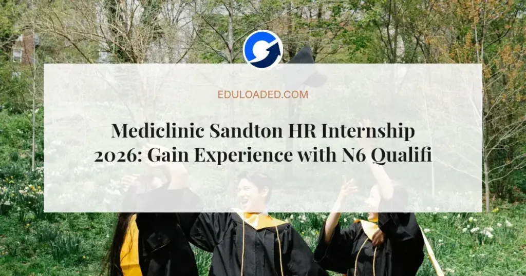 Mediclinic Sandton HR Internship 2026: Gain Experience with N6 Qualification