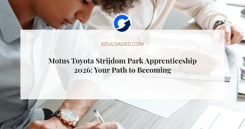 Motus Toyota Strijdom Park Apprenticeship 2026: Your Path to Becoming a Motor Mechanic