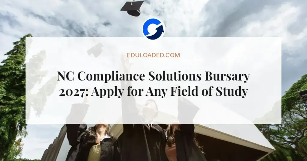 NC Compliance Solutions Bursary 2027: Apply for Any Field of Study