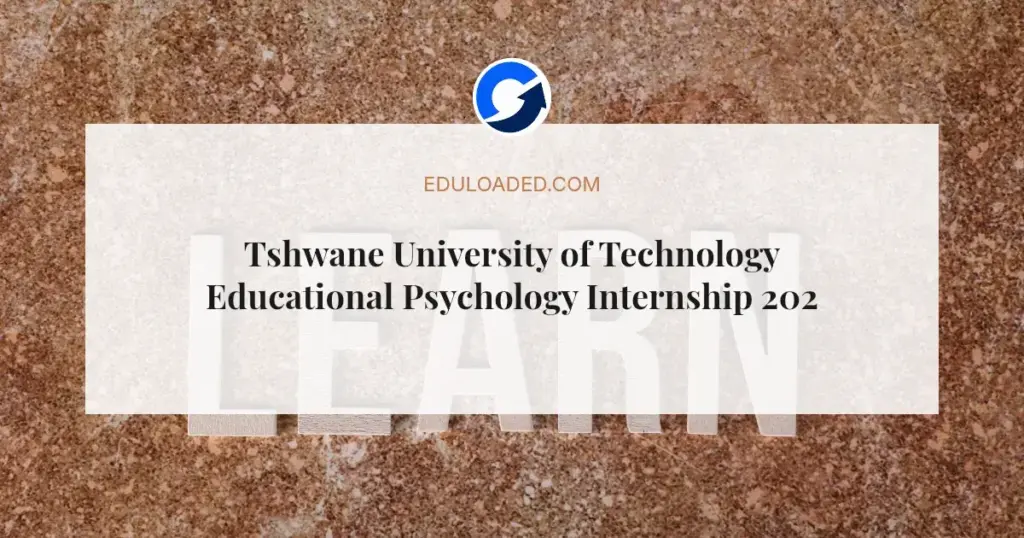 Tshwane University of Technology Educational Psychology Internship 2027
