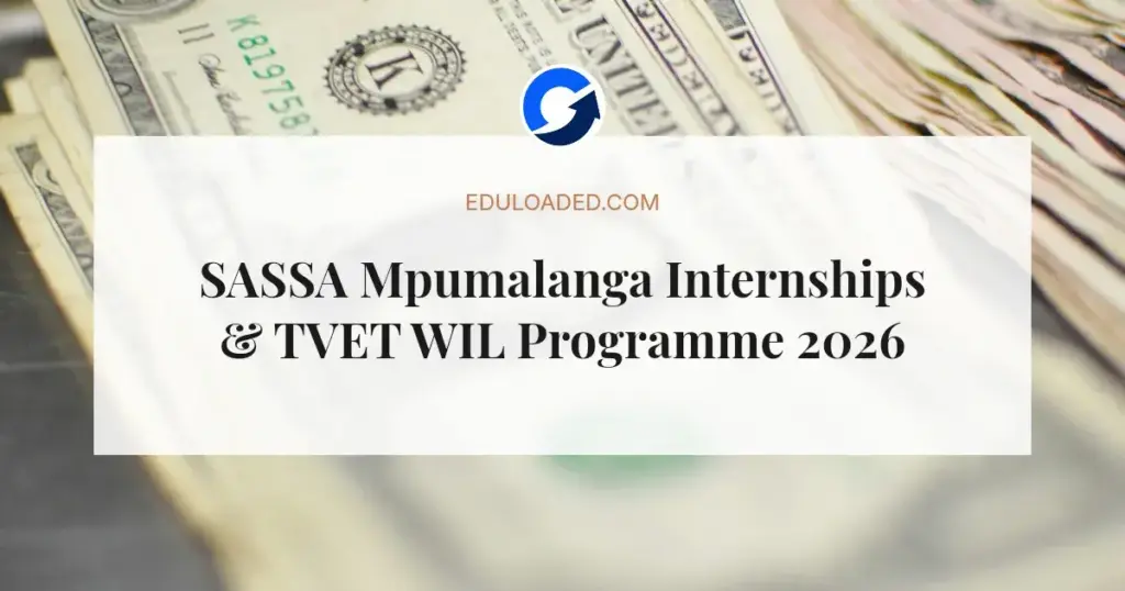 SASSA Mpumalanga Internships & TVET WIL Programme 2026