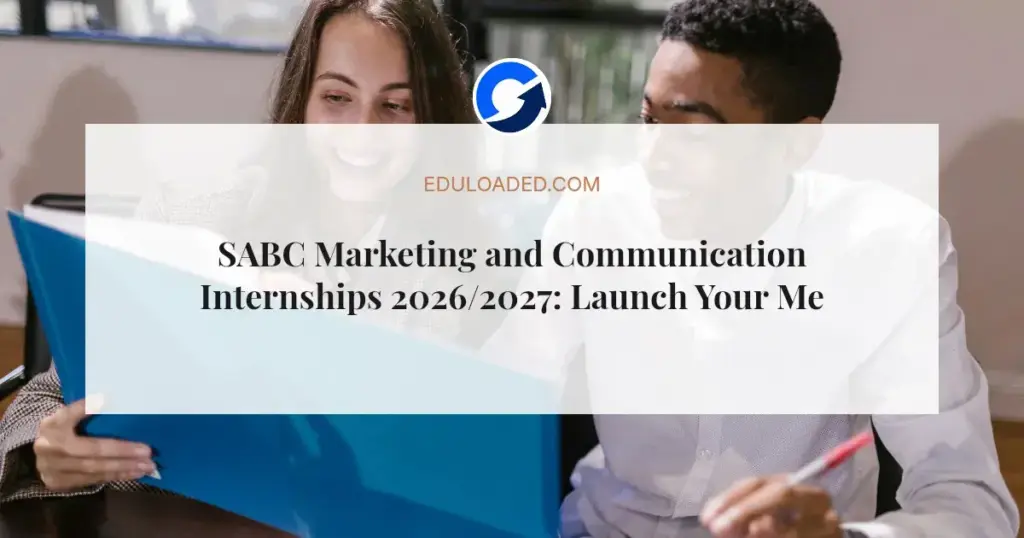 SABC Marketing and Communication Internships 2026/2027: Launch Your Media Career