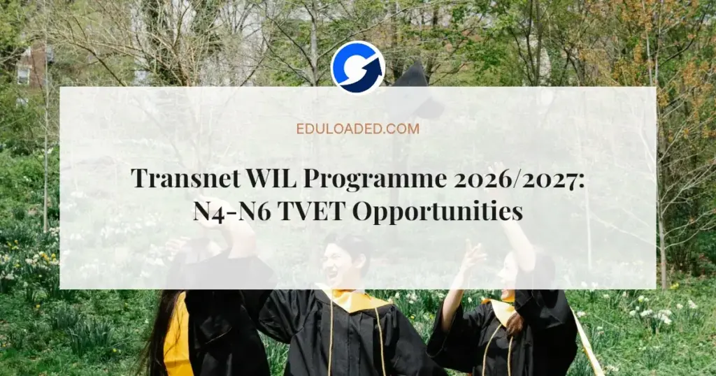 Transnet WIL Programme 2026/2027: N4-N6 TVET Opportunities