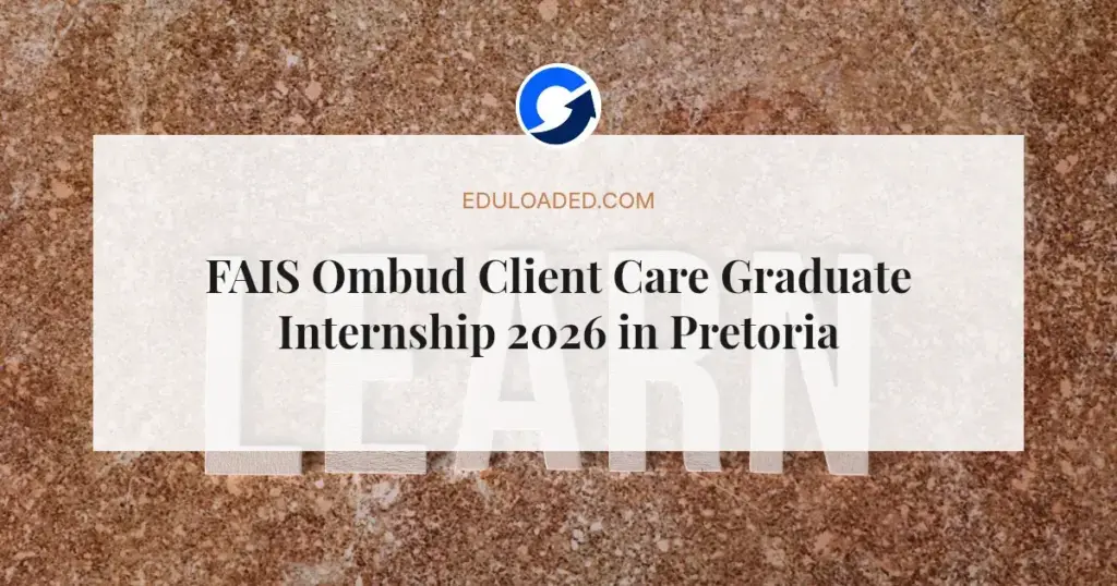 FAIS Ombud Client Care Graduate Internship 2026 in Pretoria